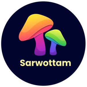 Sarwottam Mushrooms